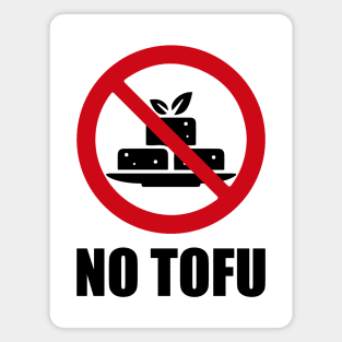 NO Tofu - Anti series - Nasty smelly foods - 12B Magnet